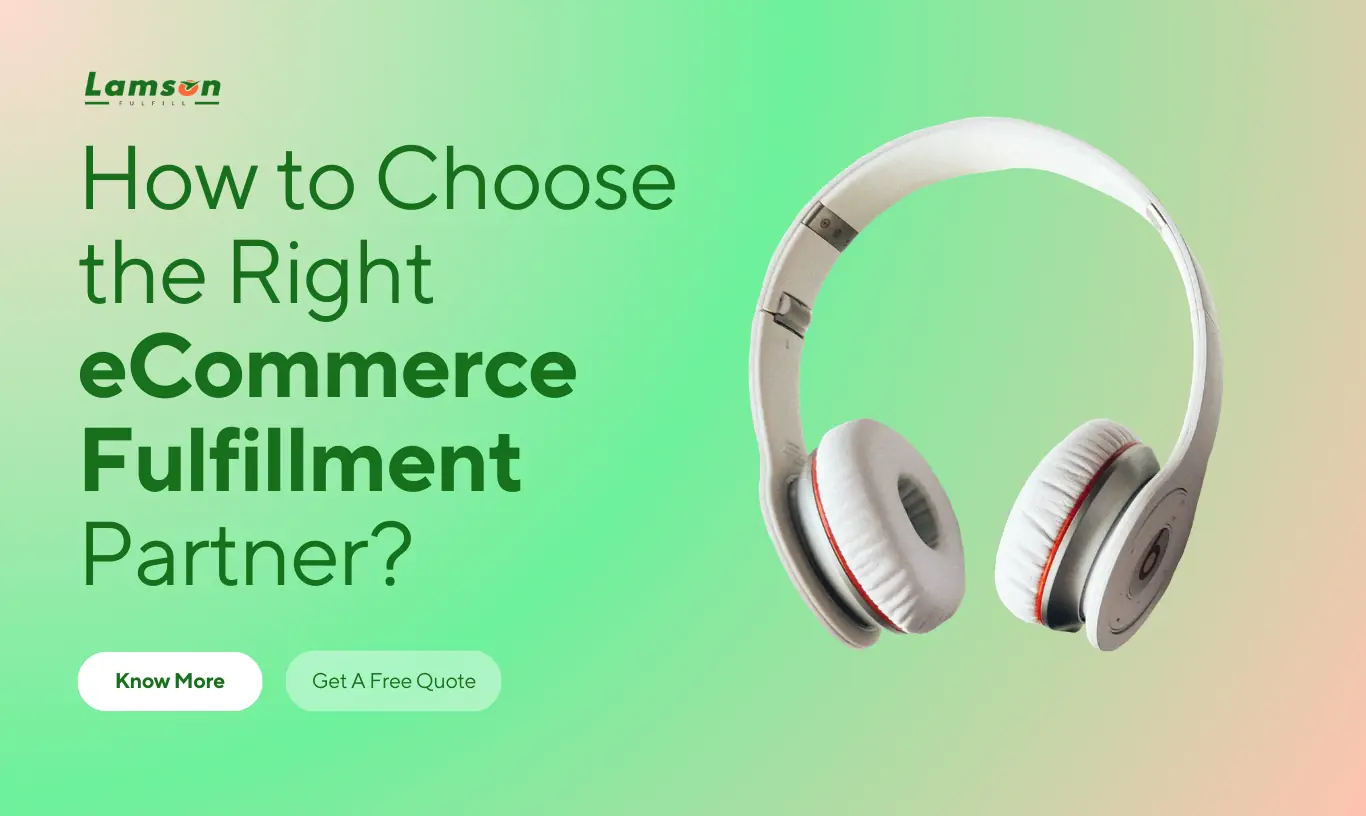 How to Choose the Right eCommerce Fulfillment Partner?